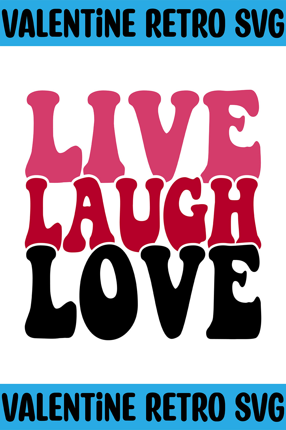 Live Laugh Love Retro SVG pinterest preview image.