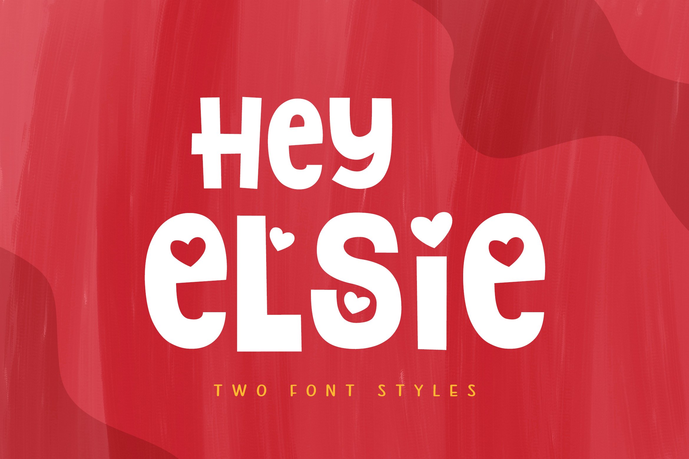 Hey Elsie ~ Two Font Styles cover image.