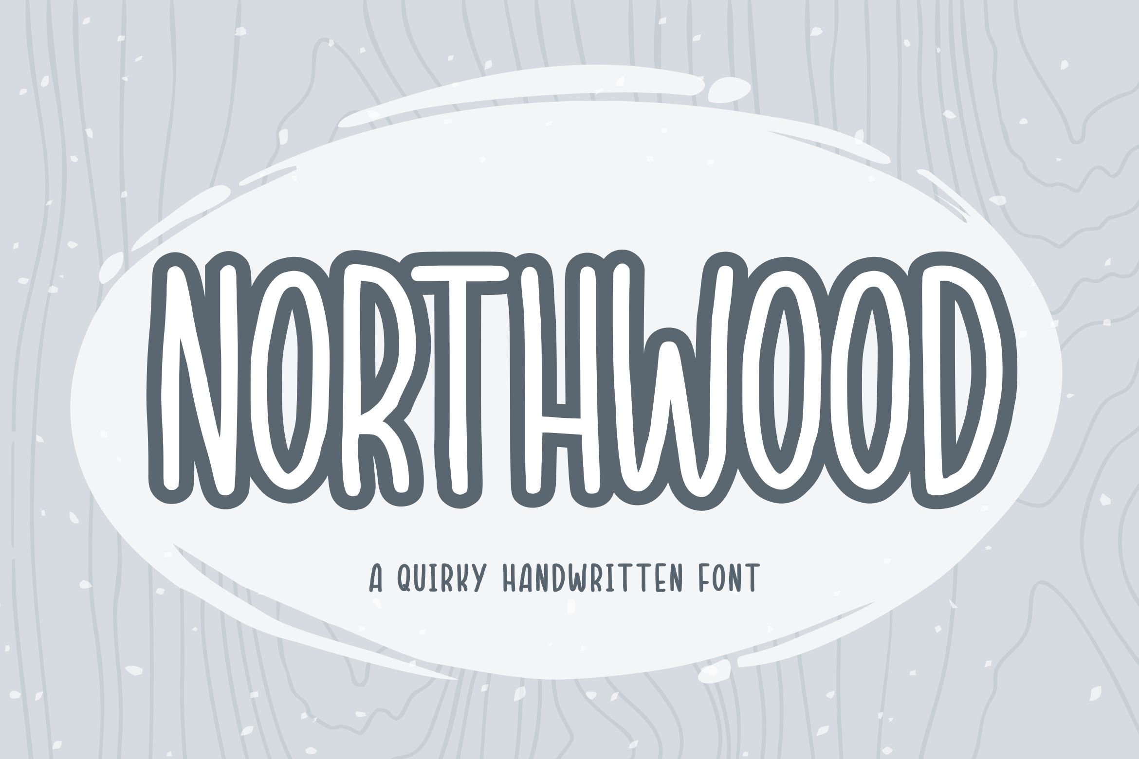 NORTHWOOD - QUIRKY HANDWRITTEN FONT cover image.