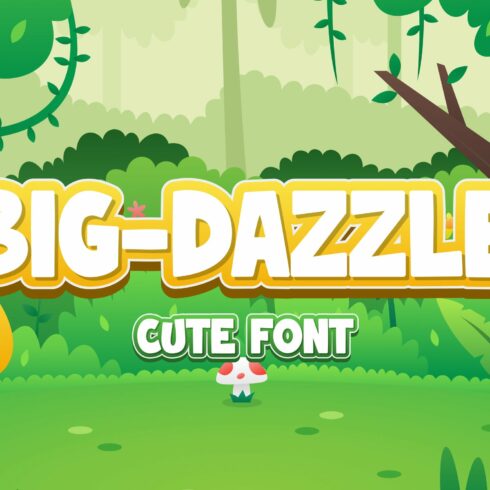 BIG DAZZLE – Cute Font cover image.