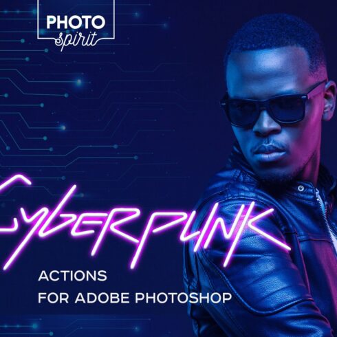 Cyberpunk Actions For Photoshopcover image.