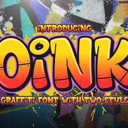 Oink A Graffiti Font With Two Styles cover image.