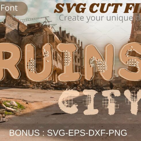 Ruins City, SvG cut files font cover image.