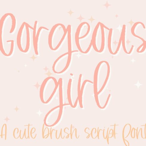 Gorgeous Girl, Cute Script Font cover image.