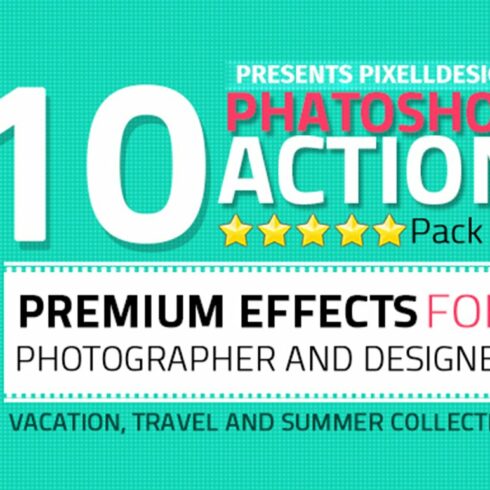 10 Photoshop Action Packcover image.