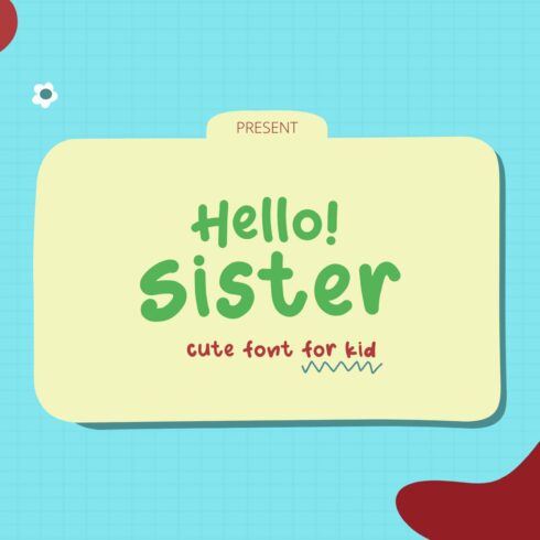 Hello Sister | Kid Font cover image.