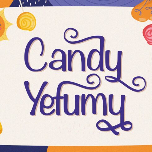 Candy Yefumy - Playful Display Font cover image.