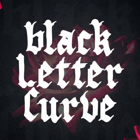 Black Letter Curve Font cover image.