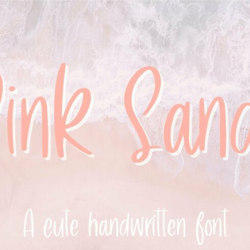 Pink Sands, A Cute Handwritten Font cover image.