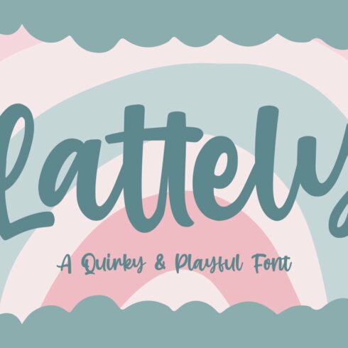 Lattely - a Quirky Playfull cover image.