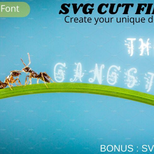 The Gangster, Ant Font, SVG font cover image.