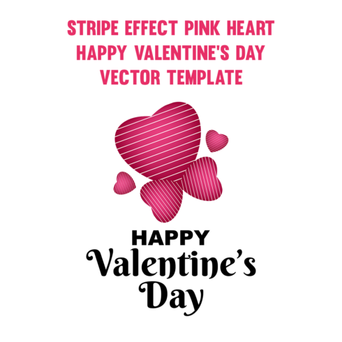 Stripe Effect Pink Heart Happy Valentine\'s Day Vector Template cover image.