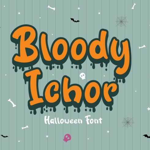 Bloody Ichor - Halloween Font cover image.