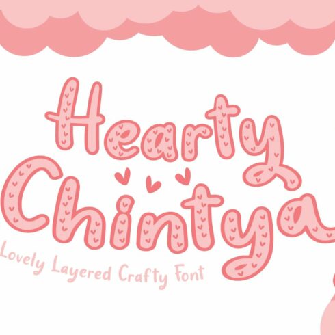 Hearty Chintya - Layered Crafty Font cover image.