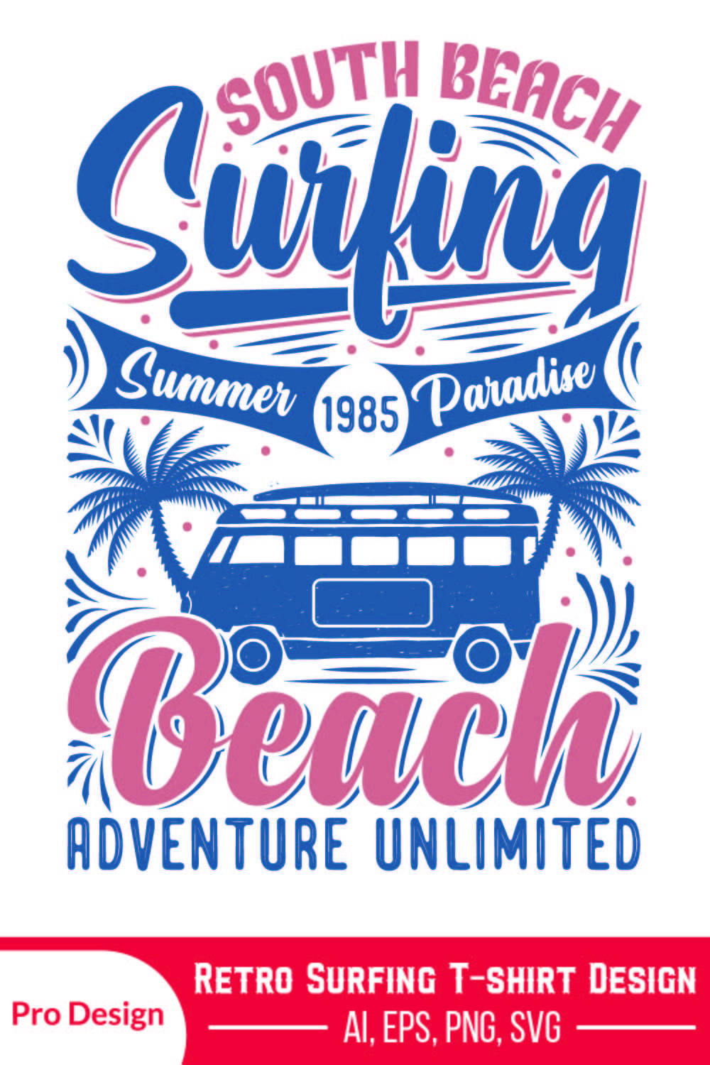 Summer Surfing Retro T-Shirt Design Vintage Color Vector Graphics pinterest preview image.