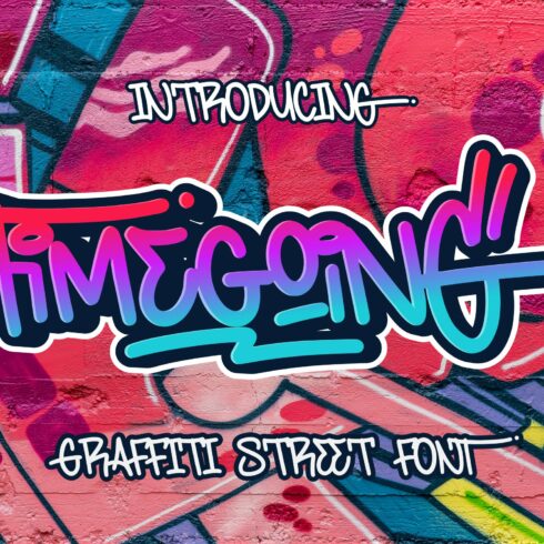 Timegoing a Graffiti Street Font cover image.