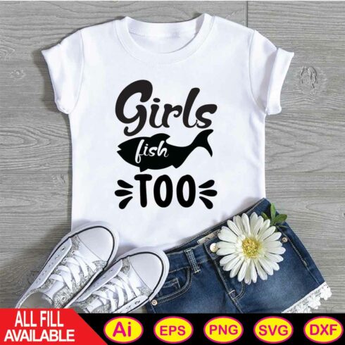 Girls fish too t-shirt cover image.
