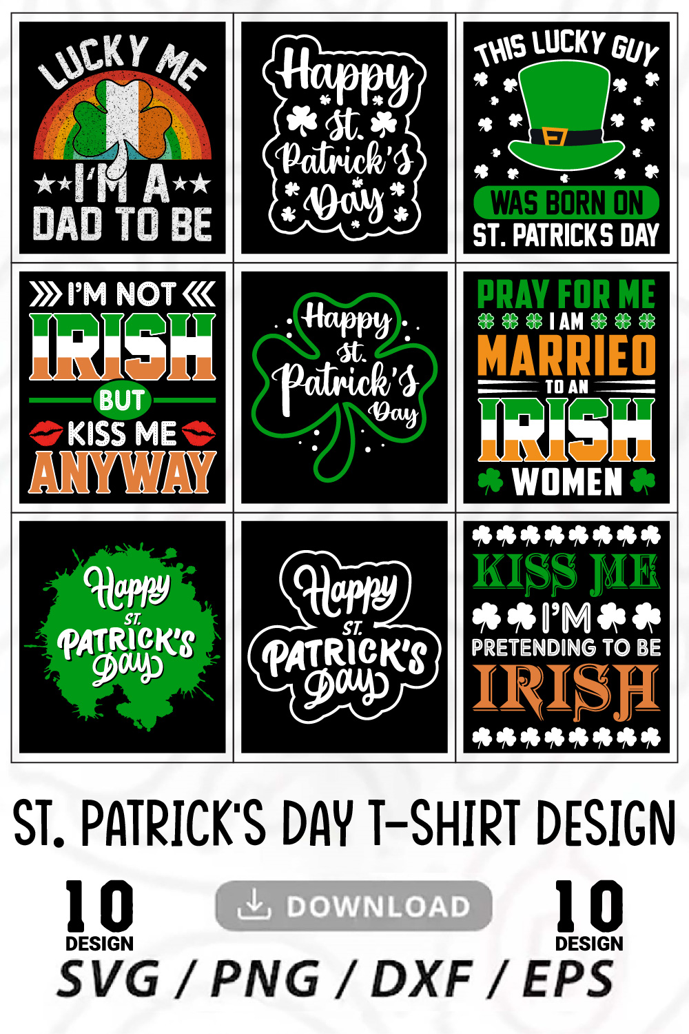 10 St Patricks Day T-Shirt Design Bundle, St Patricks Day Quotes Svg, St Patricks Day Svg, St Patricks Day Typography design pinterest preview image.