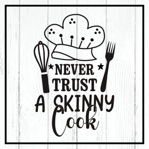 never trust a skinny cook svg cover image.