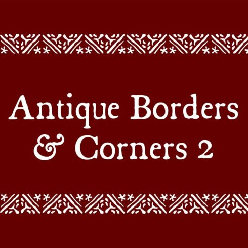 Antique Borders & Corners 2 cover image.