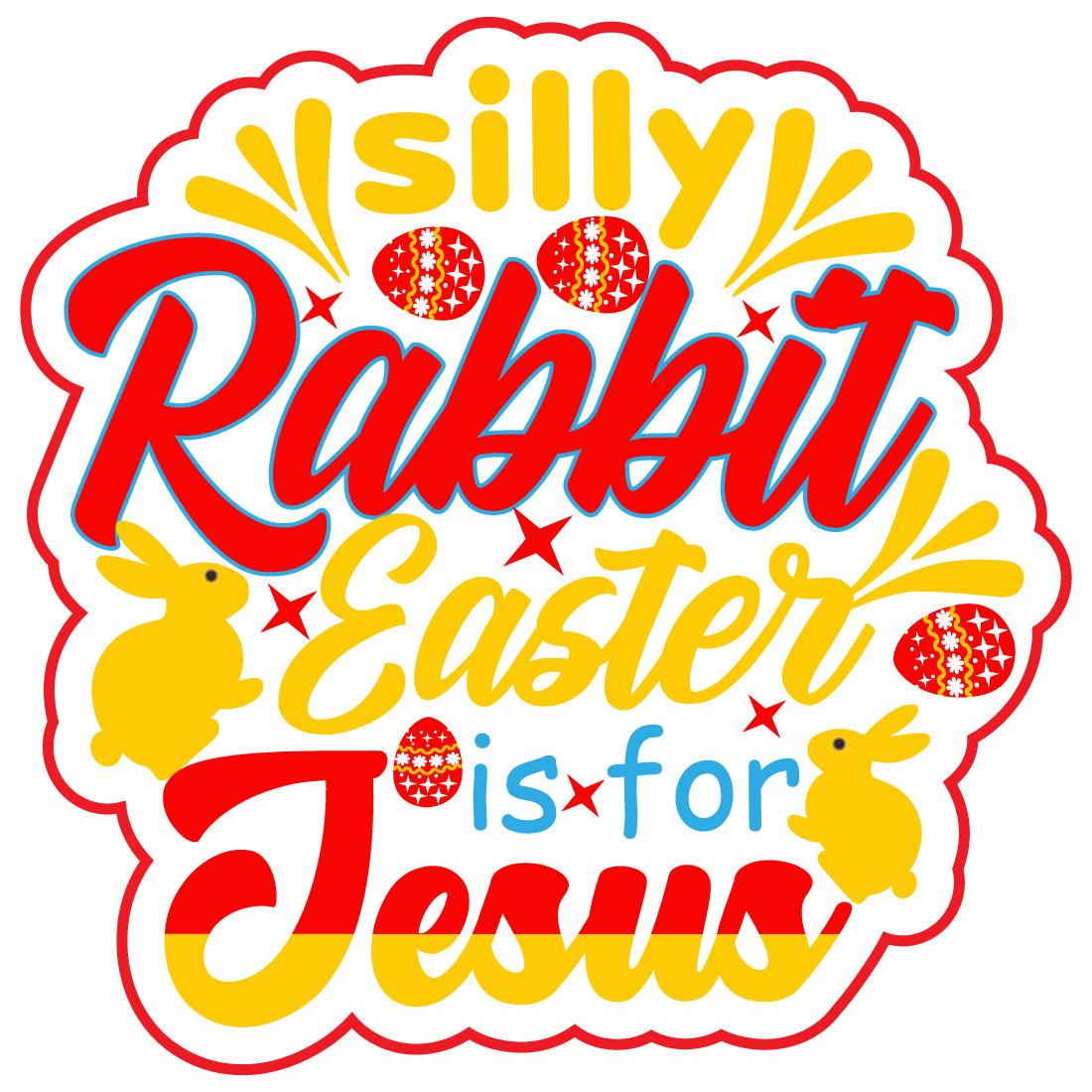 Silly Rabbit Easter is for jesusu preview image.
