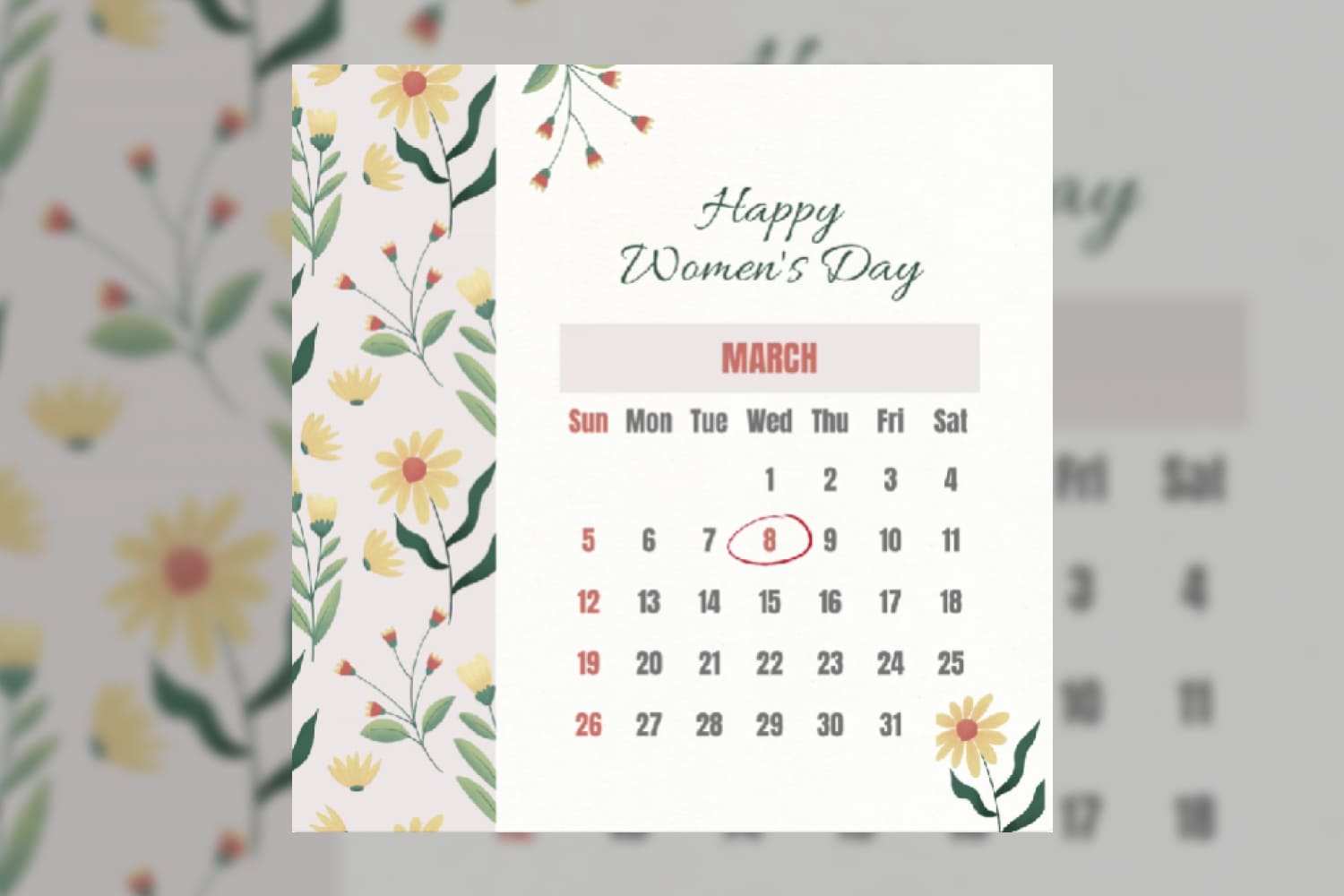 Floral calendar template features pastel colors and delicate illustrations, and inscription about celebrating Women's Day.