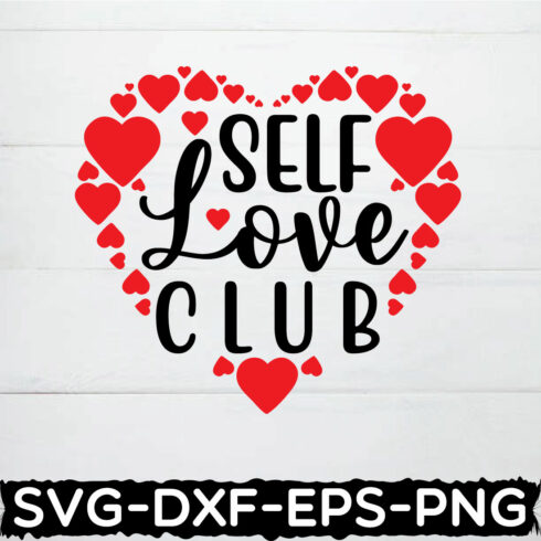 self love club shirt /valentine day svg cover image.