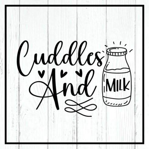 cuddles and milk svg cover image.