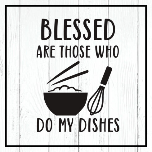 blessed are those who do my dishes svg cover image.