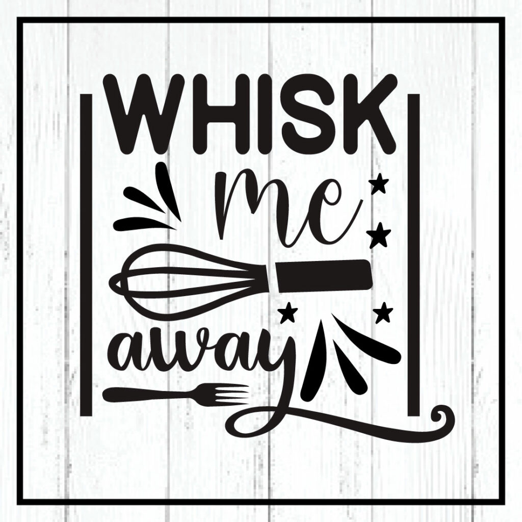 whisk me away svg MasterBundles,kitchen, kitchen svg, funny kitchen