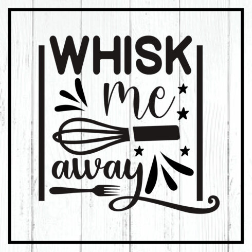 whisk me away svg cover image.