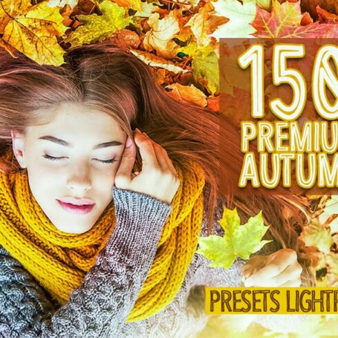 150 Premium Autumn Preset Lightroomcover image.