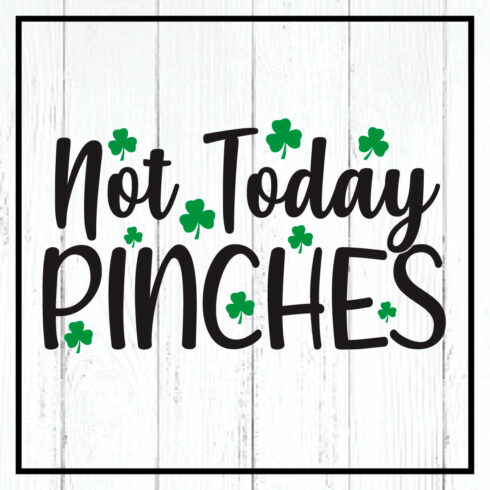 not today pinches svg cover image.