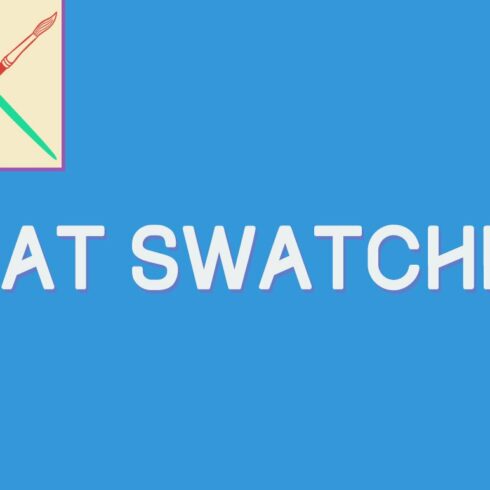 34 Flat Swatchescover image.