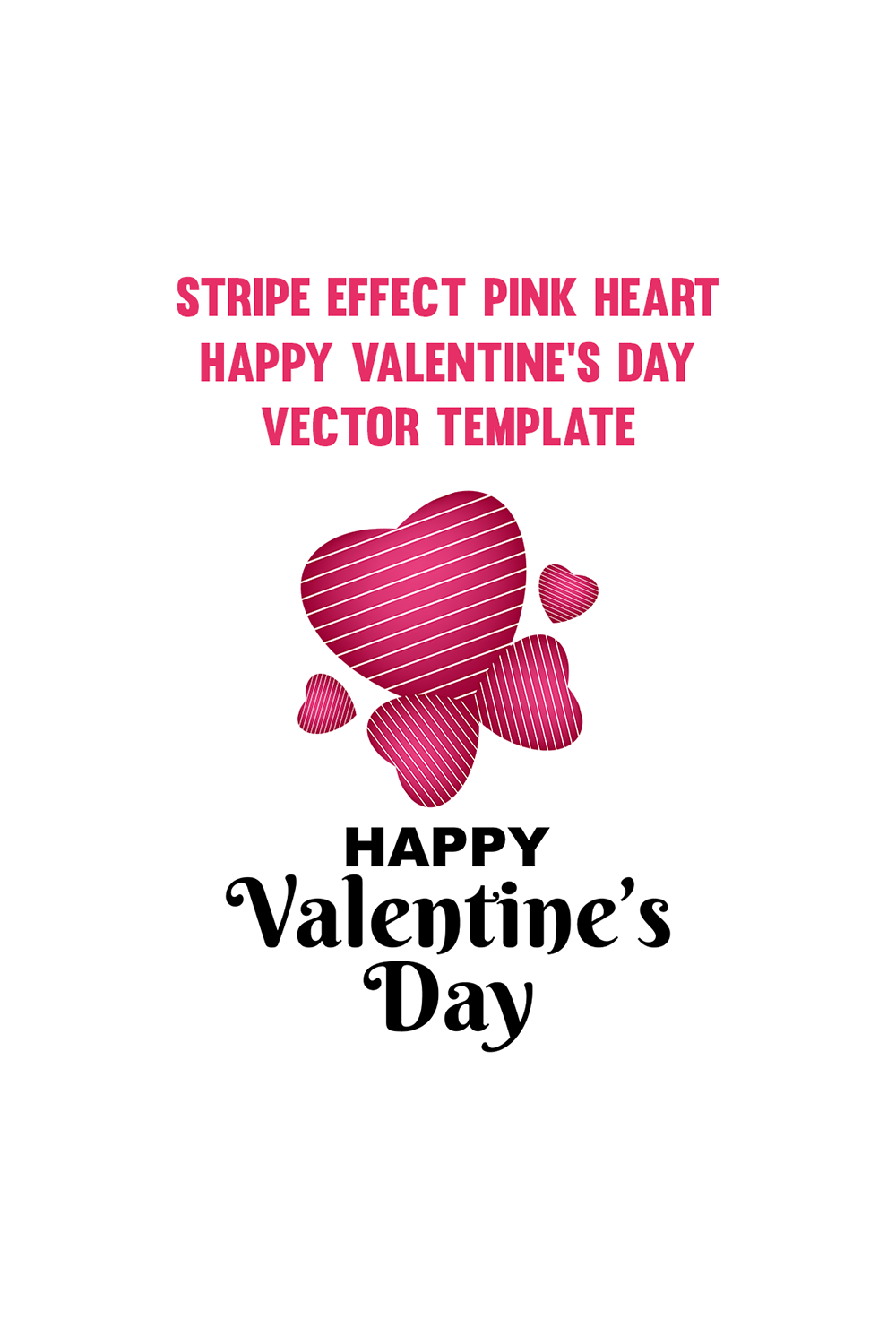 Stripe Effect Pink Heart Happy Valentine\'s Day Vector Template pinterest preview image.