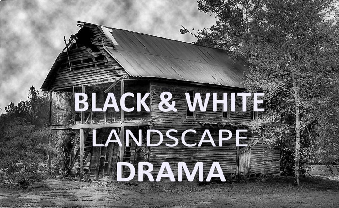 10 Black & White Landscape Dramacover image.