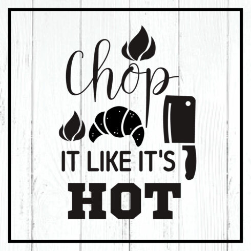chop it like it\'s hot svg cover image.