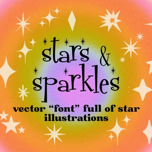 Stars and Sparkles Illustration Font cover image.