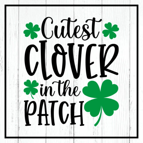 cutest clover in the patch svg cover image.