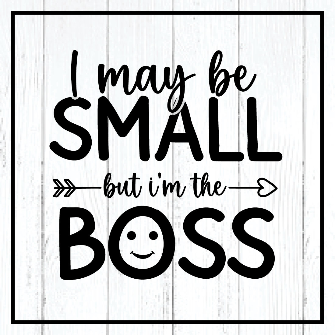 i may be small but i\'m the boss svg cover image.