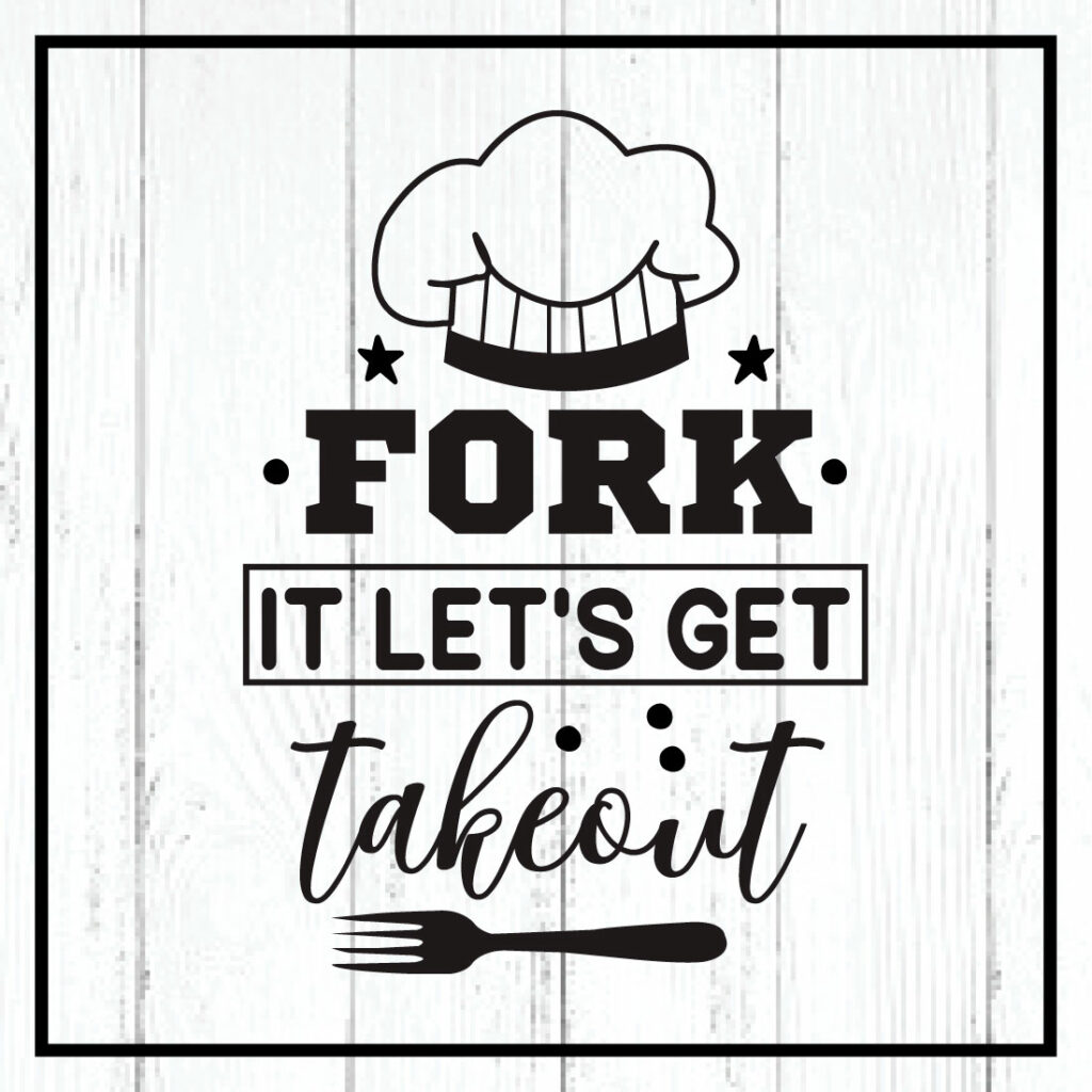 fork-it-let-s-get-takeout-svg-masterbundles-kitchen-kitchen-svg