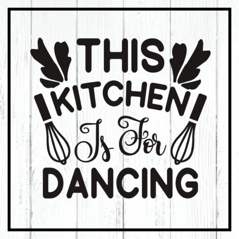 this kitchen is for dancing svg cover image.