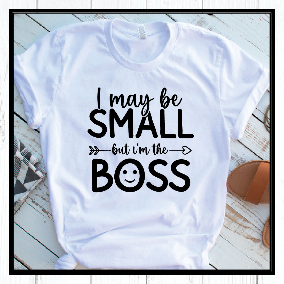 i may be small but i\'m the boss svg preview image.