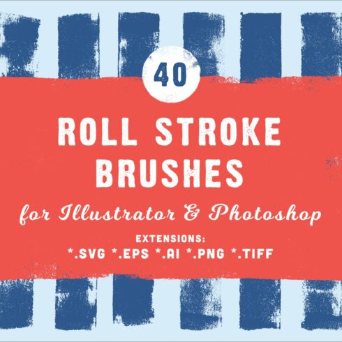40 Roll Stroke Brushes for Ai & Pscover image.