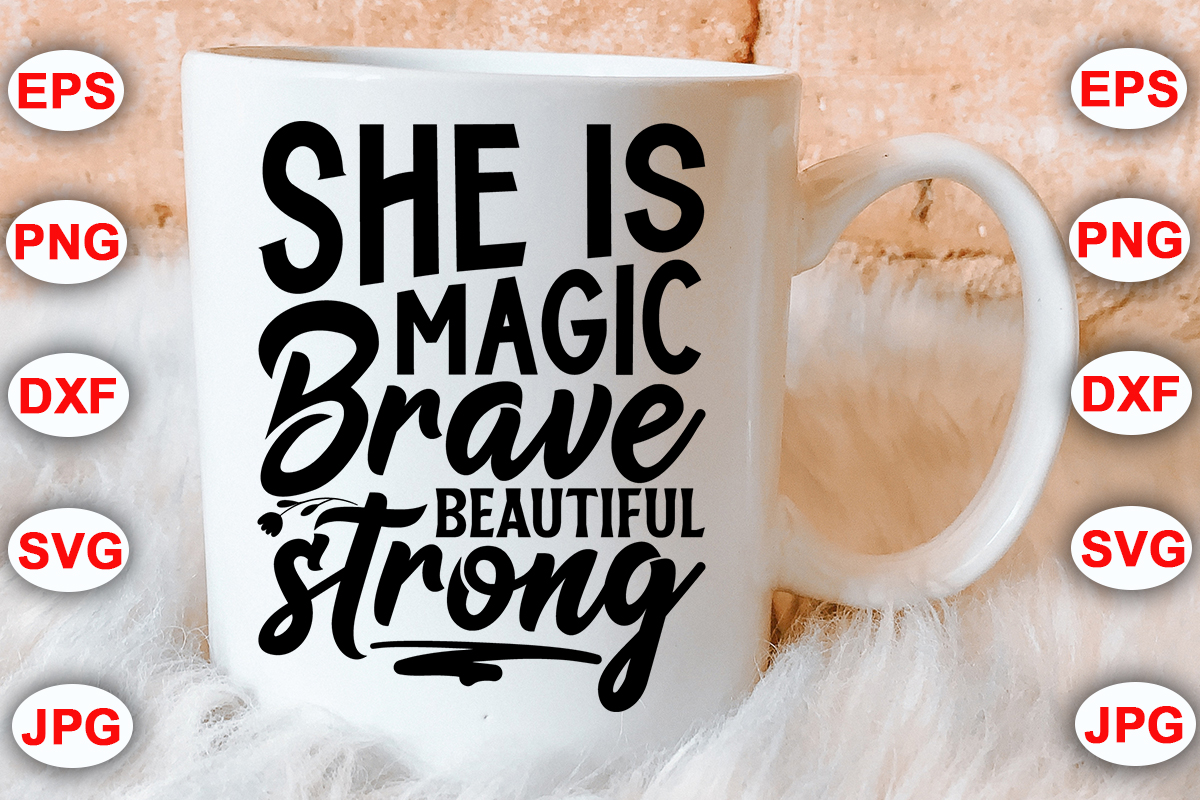 47.she is magic brave beautiful strong 4