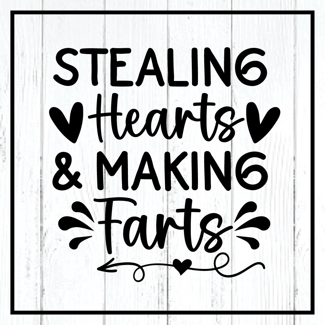 stealing hearts & making farts svg cover image.