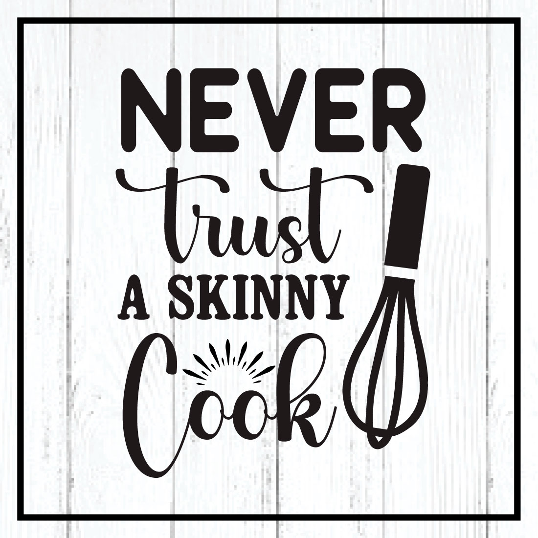 never trust a skinny cook svg cover image.