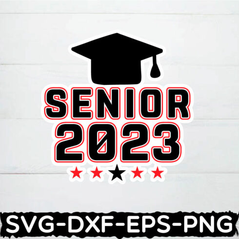 SENIOR 2023 SVG ,GRADUATION SHIRT ,CLASS OF 2023 cover image.