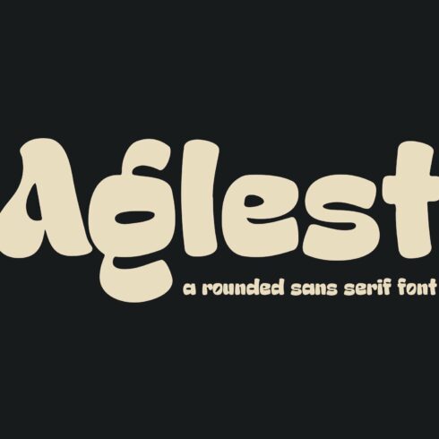 Aglest a Rounded Sans Serif Font cover image.