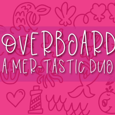 Overboard - Mermaid Font Duo cover image.